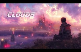 Clouds * Realxing Cyber Soundscape Ambient Music