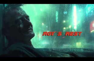 Roy´s Rest * Soft Blade Runner Ambient for Relaxation or Escape