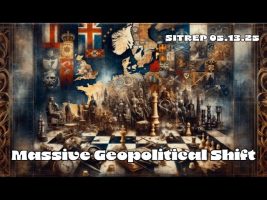 Massive Geopolitical Shift – SITREP 05.13.25