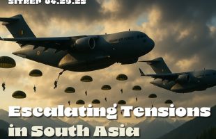 Escalating Tensions in South Asia – SITREP 04.29.25