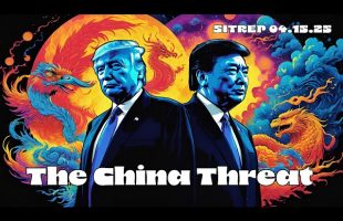 The China Threat – SITREP 04.15.25