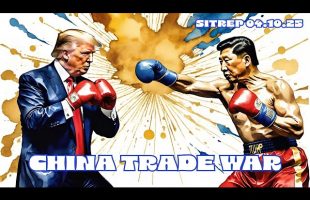 China Trade War – SITREP 04.10.25