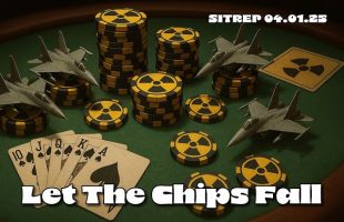 Let The Chips Fall – An In-Depth Look at Iran: SITREP 04.01.25