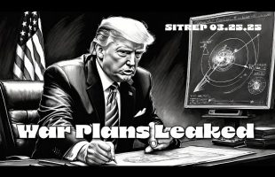 War Plans Leaked – SITREP 03.25.25