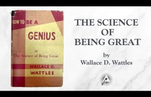 How to be a Genius or The Science of Being Great (1911) by Wallace D. Wattles