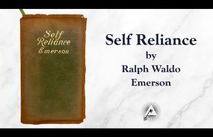 Self-Reliance (1841) Ralph Waldo Emerson