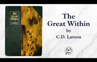 The Great Within (1907) by Christian D. Larson