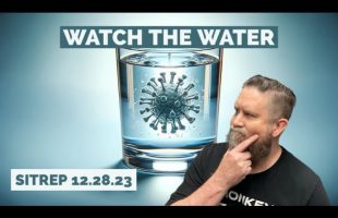 Watch The Water – SITREP 12.28.23