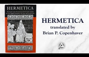 Hermetica: The Greek Corpus Hermeticum and the Latin Asclepius