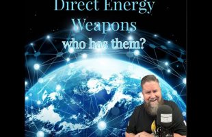 Direct Energy Weapons – Who Has Them? SITREP 8.21.23