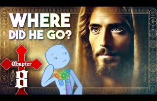 The 18 Absent Years of Christ | The Christ Series 8