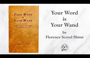 Your Word Is Your Wand (1941) by Florence Scovel Shinn