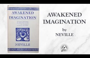 Awakened Imagination (1954) by Neville Goddard