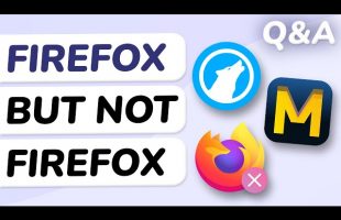Q&A: Firefox Alternatives If You Dislike Mozilla