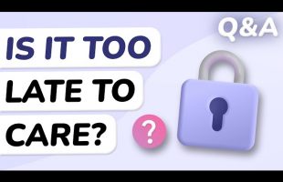 Q&A: Undoing Years of Not Caring About Privacy