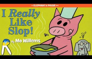 I Really Like Slop! – An Elephant and Piggie Book – Animated & Read Aloud