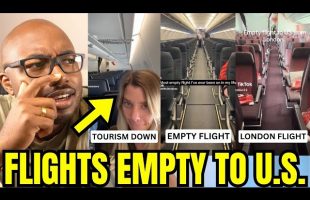 Flights Coming To America Are EMPTY As Tourism PLUMMETS In 2025