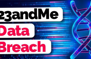 23andMe Suffers Security Breach! – SR152
