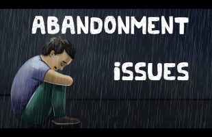 Abandonment Issues (Examples + Causes + Solutions)