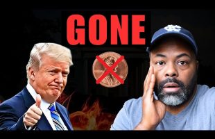 Trump Ends The Penny – What’s Next? (The Dollar?!)