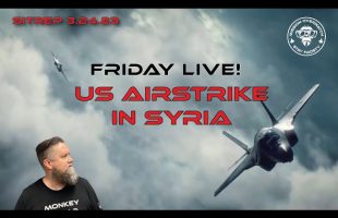 Friday LIVE! SITREP 3.24.23 – US Airstrikes in Syria