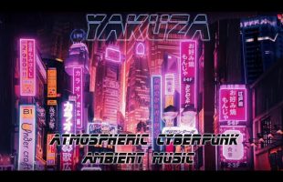 Yakuza + Neo Tokyo Atmospheric Cyberpunk Ambient Music