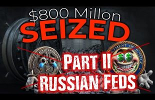 $800 Million Part II Russian Feds – Cryptex Raid Footage