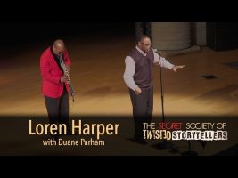 The Secret Society Of Twisted Storytellers – “GIFTED!” Loren Harper w/Duane Parham