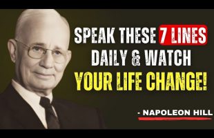 Speak 7 Lines to Yourself Every Morning & Change Your Life | Powerful  Speech – Napoleon Hill