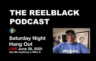 Reelblack Live – Ask Me Anything 6/28/2025