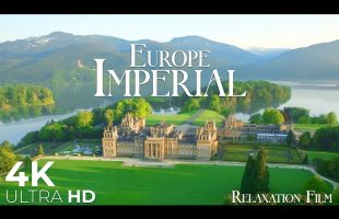 Europe 4K • Imperial Horizons with Peaceful Relaxing Music | Relaxation Film