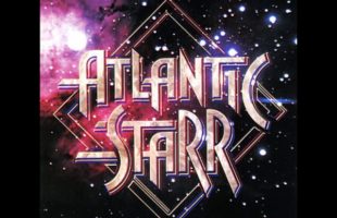 ATLANTIC STARR   SEND FOR ME