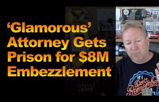‘Glamorous’ Attorney Gets Prison for $8M Embezzlement
