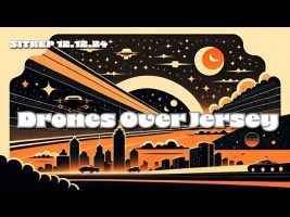 Drones Over Jersey – SITREP 12.12.24