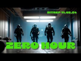 ZERO HOUR – SITREP 11.05.24