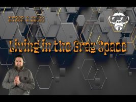 SITREP 2.22.23 – Living in the Gray Space
