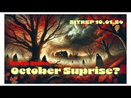 October Surprise?  SITREP 10.01.24