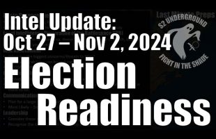 Intel Update – November 2 – Election Readiness