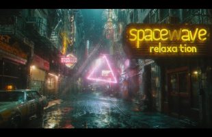 Spacewave Relaxation – PURE Cyberpunk Ambient Bliss – ULTRA RELAXING Blade Runner Vibes