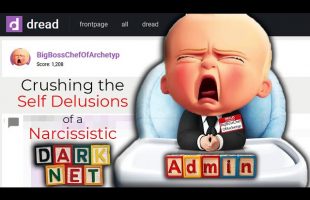 Archetyp Darknet Market Admin: Crushing the Self Delusions of a Narcissistic Darknet Admin