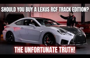 Should You Buy a Lexus RCF Track Edition? Here’s The Unfortunate TRUTH!