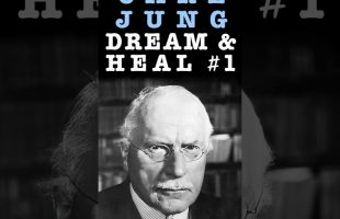 Dream & Heal #1 – Carl Jung on a Woman’s Healing Dream: Projecting the Deity and Reclaiming It