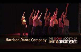 The Secret Society Of Twisted Storytellers – “GIFTED!” – Harrison Dance Company