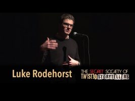 The Secret Society Of Twisted Storytellers – “BETRAYAL & TRUST” – Luke Rodehorst