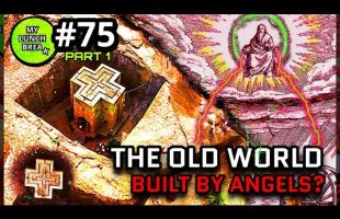 Angels Helped Build the Old World? – Pt 1