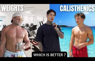 Calisthenics VS Weights | Which One Is Better?