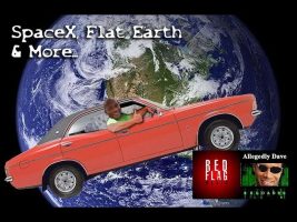 SpaceX, Flat Earth & More
