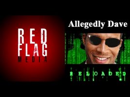 Allegedly Dave & Red Flag Media: The Father Son Talk