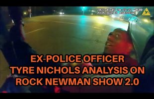 TYRE NICHOLS Police Brutality/Mental Health Analysis With Rock Newman And Black Ex-Police Officer