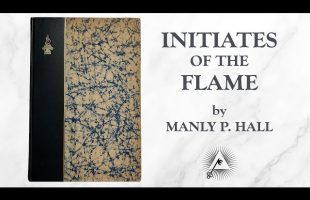 Initiates of the Flame (1922) by Manly P. Hall
